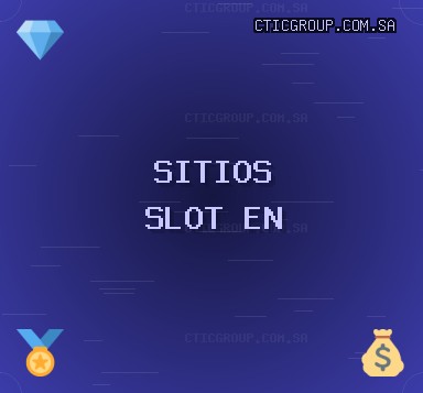Sitios de Slots - 582 Giros Gratis | cticgroup.com.sa